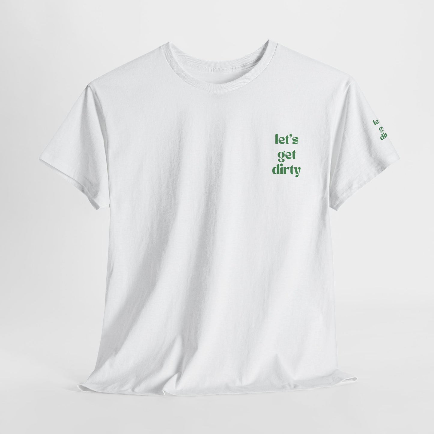 Hummingbird Farms Gardening Club Tee - 'Let's Get Dirty' Unisex Tee