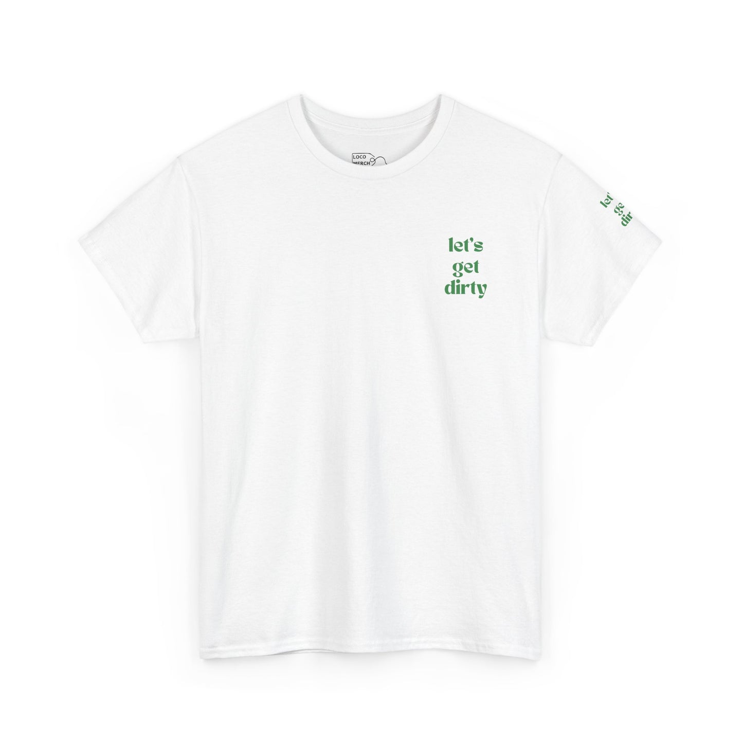 Hummingbird Farms Gardening Club Tee - 'Let's Get Dirty' Unisex Tee