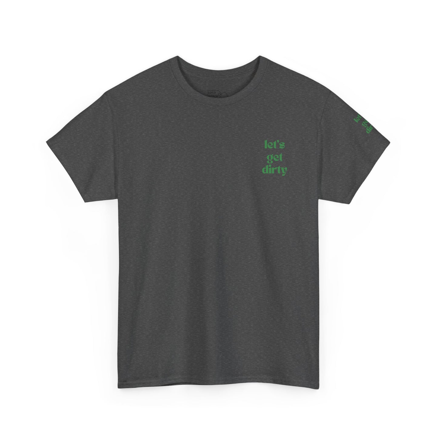 Hummingbird Farms Gardening Club Tee - 'Let's Get Dirty' Unisex Tee