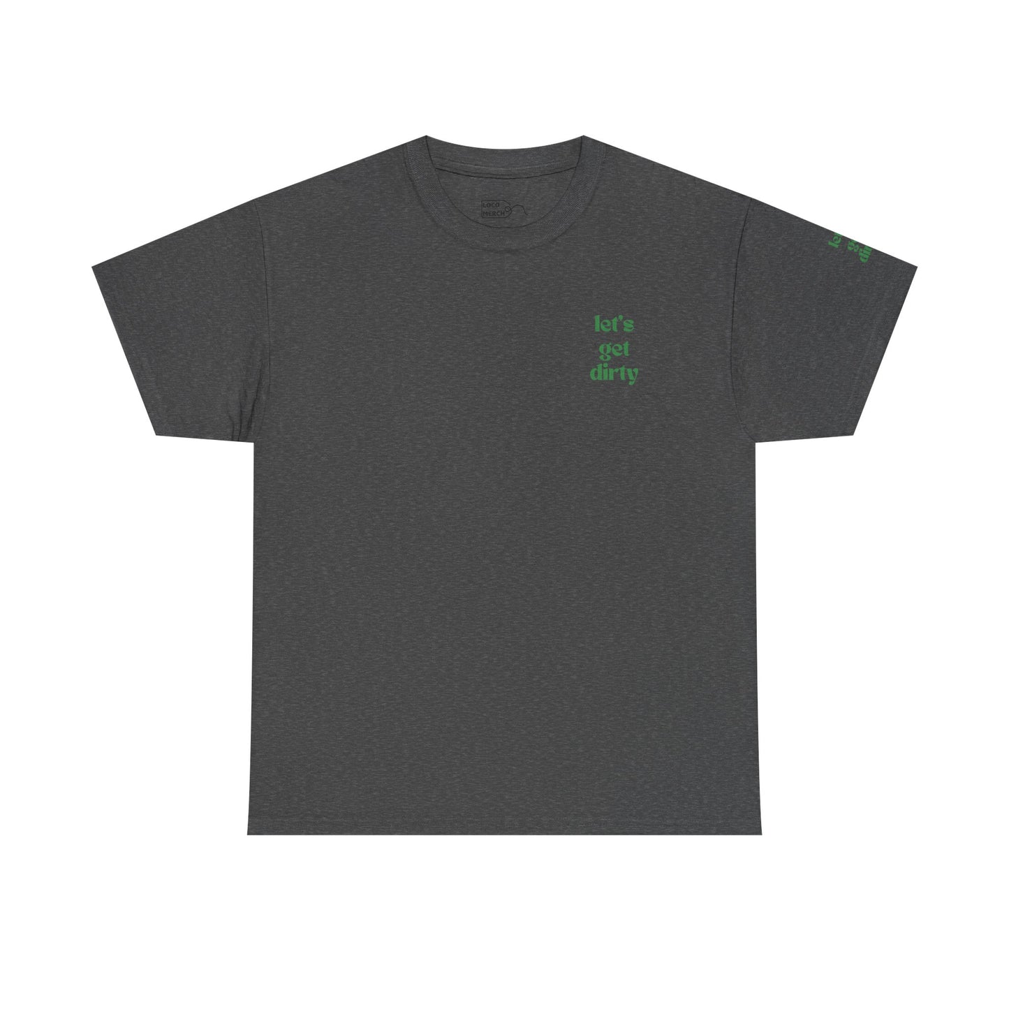 Hummingbird Farms Gardening Club Tee - 'Let's Get Dirty' Unisex Tee