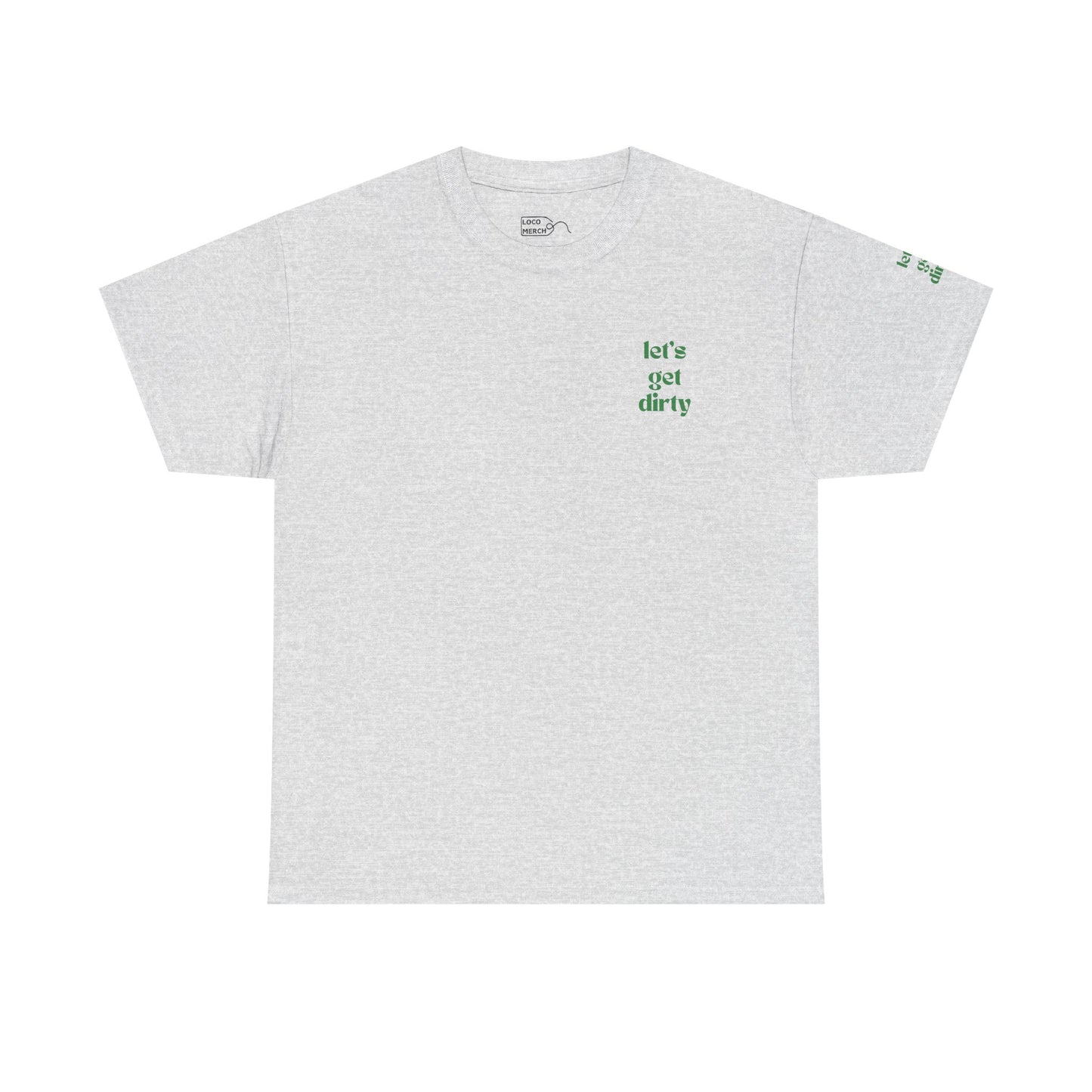 Hummingbird Farms Gardening Club Tee - 'Let's Get Dirty' Unisex Tee