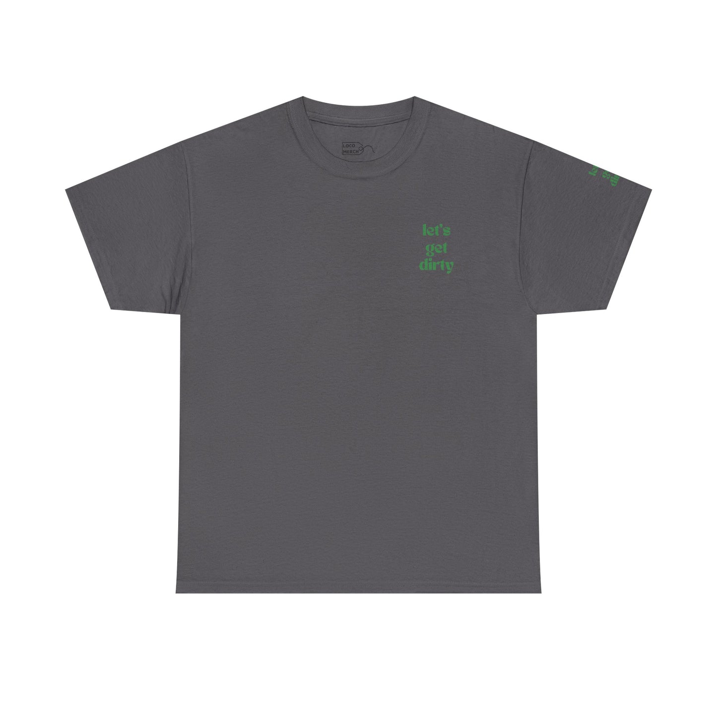 Hummingbird Farms Gardening Club Tee - 'Let's Get Dirty' Unisex Tee