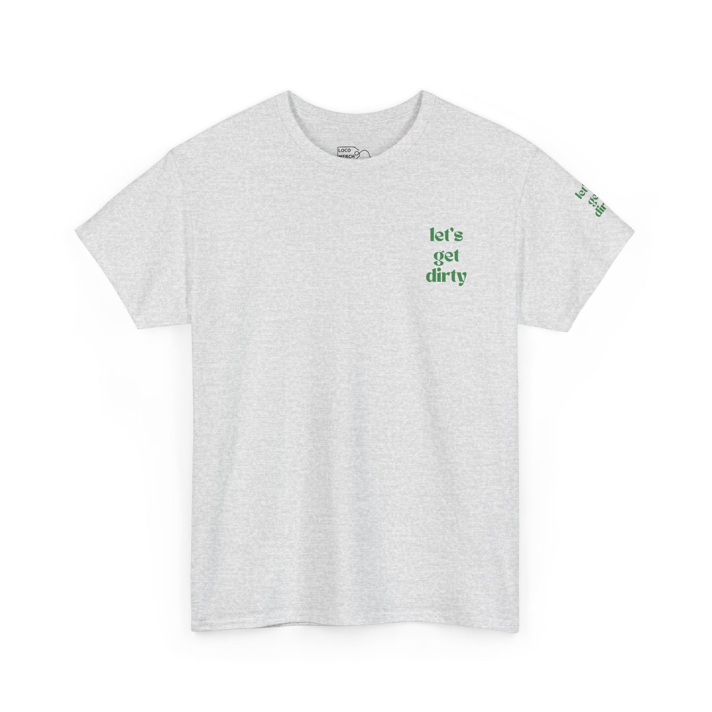 Hummingbird Farms Gardening Club Tee - 'Let's Get Dirty' Unisex Tee