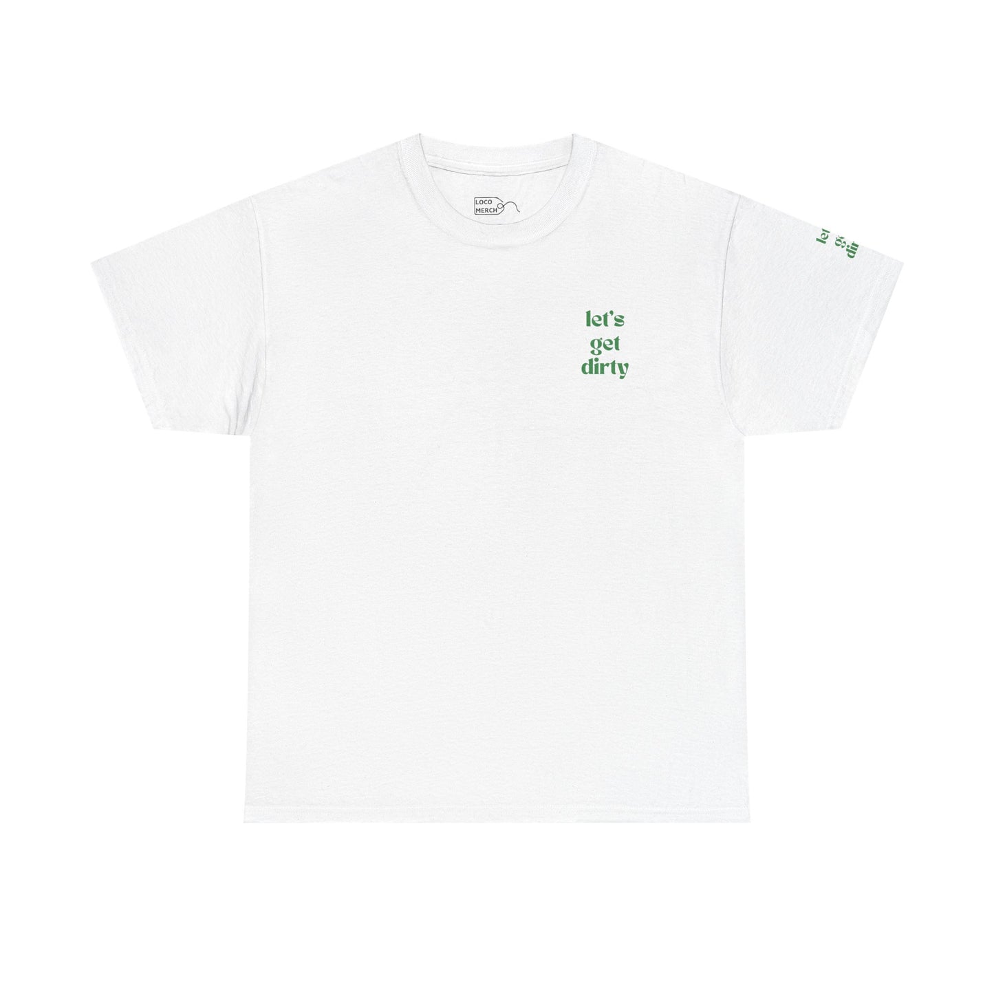 Hummingbird Farms Gardening Club Tee - 'Let's Get Dirty' Unisex Tee